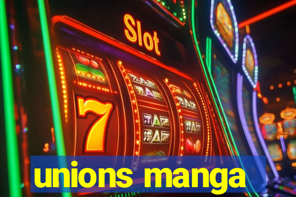 unions manga